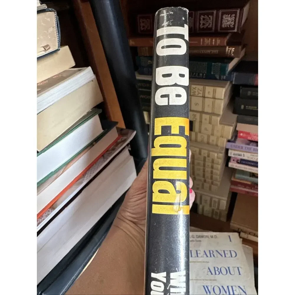 Signed First‎ Edition To Be Equal Whitney M Young Jr 1964 Hardcover Civil Rights